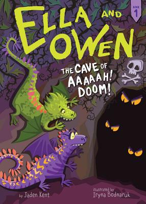 Ella and Owen 1: The Cave of Aaaaah! Doom! Cover Image