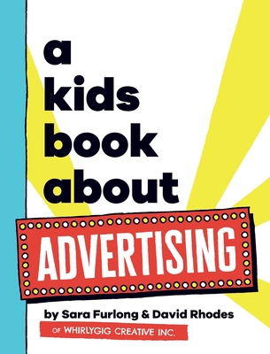 A Kids Book About Advertising Cover Image