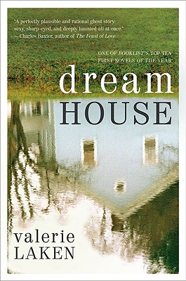 Dream House: A Novel By Valerie Laken Cover Image