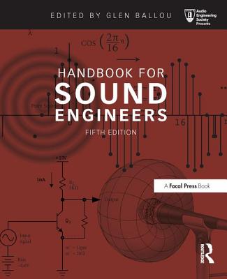 Handbook for Sound Engineers (Audio Engineering Society Presents) Cover Image