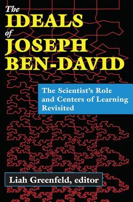 The Ideals of Joseph Ben-David: The Scientist's Role and Centers of Learning Revisited Cover Image