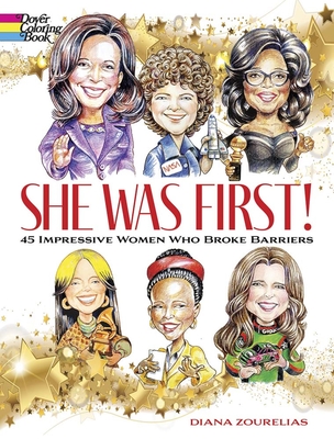 She Was First! 45 Impressive Women Who Broke Barriers (Dover Coloring Books) Cover Image