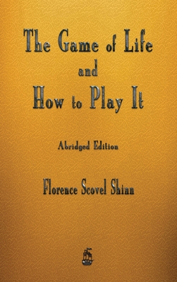 The Game of Life and How to Play it (Full Audiobook) by Florence Scovel  Shinn 