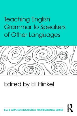 文学・小説 TEACHING ENGLISH TO SPEAKERS OF OTHER Teaching English Grammar to Speakers of Other Languages (ESL