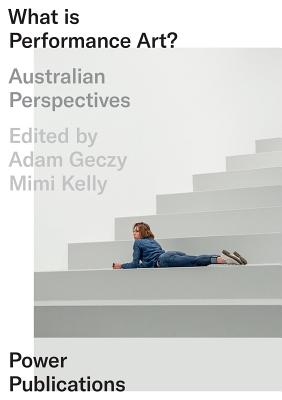 What Is Performance Art?: Australian Perspectives Cover Image