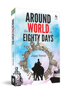 Around the World in Eighty Days : Verne, Jules: : Books