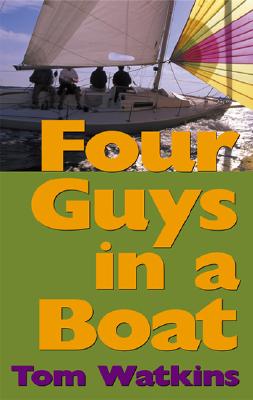 Four Guys in a Boat: A Decade of Rum, Cigars, Poker and Lies Cover Image