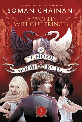 The School for Good and Evil #2: A World without Princes: Now a Netflix Originals Movie Cover Image