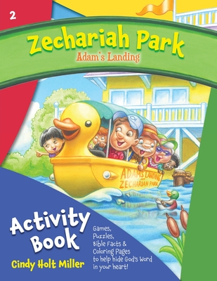 Zechariah Park: Adam's Landing Activity Book By Cindy Holt Miller Cover Image