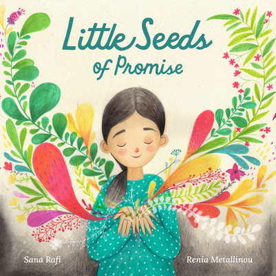 Little Seeds of Promise By Sana Rafi, Renia Metallinou (Illustrator) Cover Image