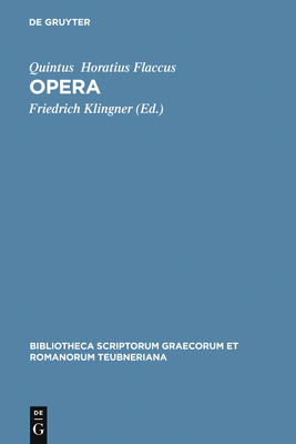 Opera (Bibliotheca Scriptorum Graecorum Et Romanorum Teubneriana)