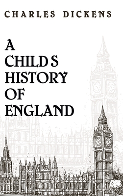 Child History Of England Hardcover By Charles Dickens Cover Image