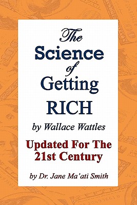 The Science Of Getting Rich: Updated For The 21St Century By Dr. Jane Ma'Ati Smith Cover Image