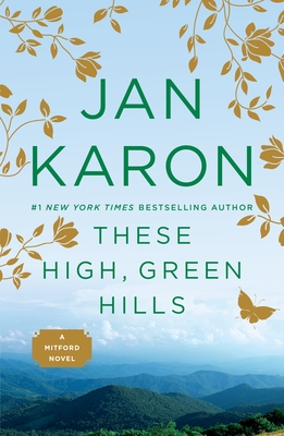 These High, Green Hills (A Mitford Novel #3)