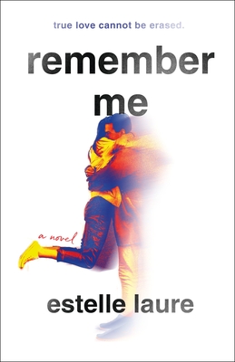 Remember Me: A Novel By Estelle Laure Cover Image
