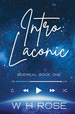 Intro Laconic: Sidereal Book One By W. H. Rose Cover Image