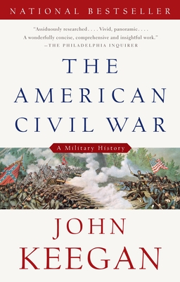 The American Civil War: A Military History (Vintage Civil War Library)