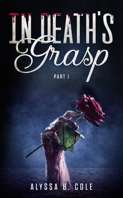 In Death's Grasp: Part I