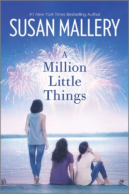 A Million Little Things (Mischief Bay #3) By Susan Mallery Cover Image