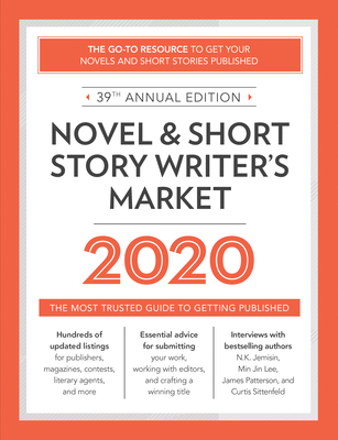 Novel & Short Story Writer's Market 2020: The Most Trusted Guide to Getting Published Cover Image