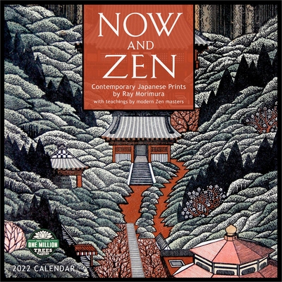 Now and Zen 2022 Wall Calendar: Contemporary Japanese Prints by Ray Morimura