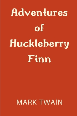 Adventures of Huckleberry Finn