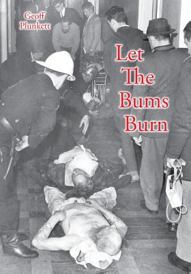 Let The Bums Burn: Australia's deadliest building fire and the Salvation Army tragedies Cover Image