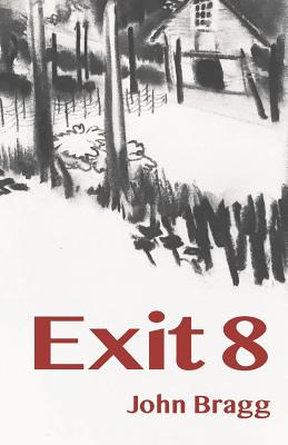 Exit 8 By John Bragg Cover Image