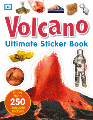 Ultimate Sticker Book: Volcano: More Than 250 Reusable Stickers By DK Cover Image