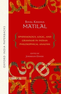 Epistemology, Logic and Grammar in Indian Philosophical Analysis Cover Image