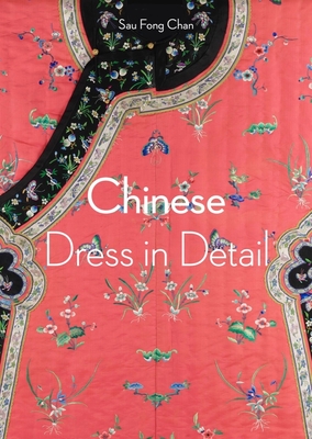 Chinese Dress in Detail (V&A Fashion in Detail) Cover Image