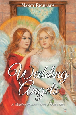 Wedding Angels: A Wedding Planner's Tales of Bridal Bliss Cover Image