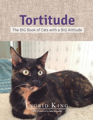 Tortitude: The Big Book of Cats with a Big Attitude Cover Image
