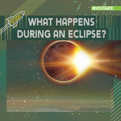 What Happens During an Eclipse? Cover Image