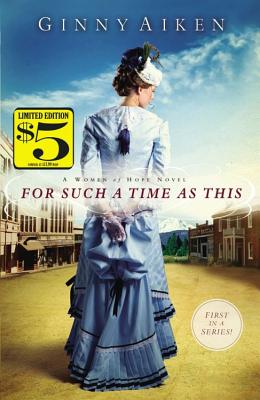 For Such a Time as This: A Women of Hope Novel By Ginny Aiken Cover Image