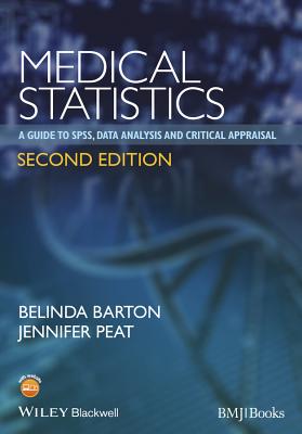 Medical Statistics: A Guide to Spss, Data Analysis and Critical Appraisal
