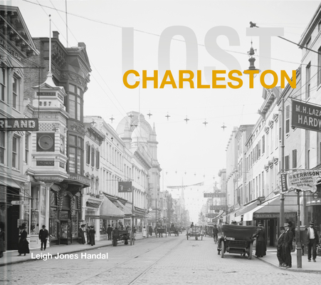 Lost Charleston By Leigh Handal Cover Image