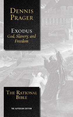 The Rational Bible: Exodus By Dennis Prager, Tom Parks (Read by) Cover Image