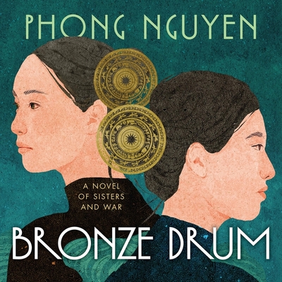 Bronze Drum By Phong Nguyen, Quyen Ngo (Read by) Cover Image