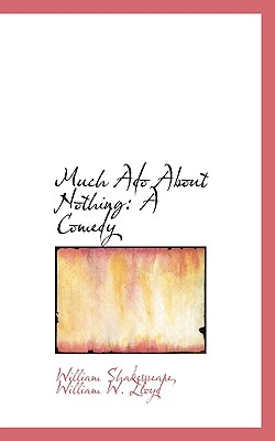 Much Ado about Nothing: A Comedy Cover Image