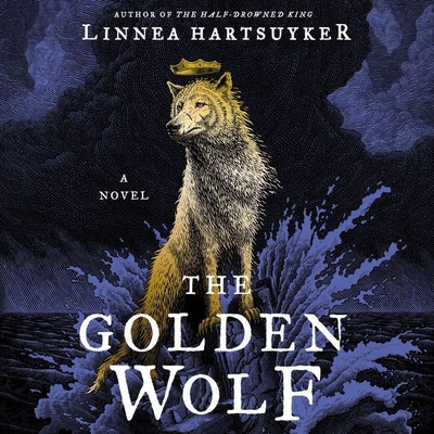 The Golden Wolf Lib/E (The Golden Wolf Saga Lib/E)