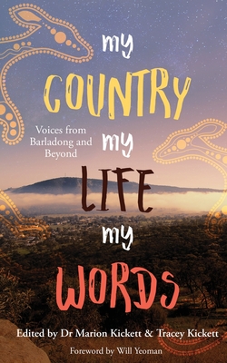 My Country My Life My Words By Marion Kickett (Editor), Tracey Kickett (Editor) Cover Image