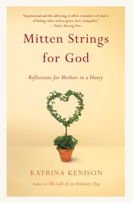 Mitten Strings for God: Reflections  for Mothers in a Hurry Cover Image