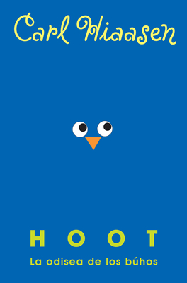 Hoot: La odisea de los búhos / Hoot Hoot: La odisea de los búhos / Hoot cover