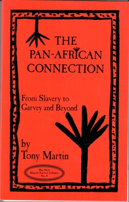 The Pan-African Connection: From Slavery to Garvey and Beyond cover