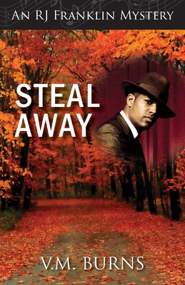Steal Away (An R J Franklin Mystery #3)
