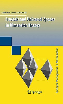 Fractals and Universal Spaces in Dimension Theory (Springer Monographs in Mathematics)