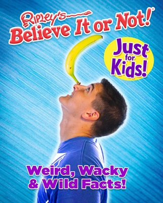 Just For Kids Vol 1: Weird Wacky & Wild Facts