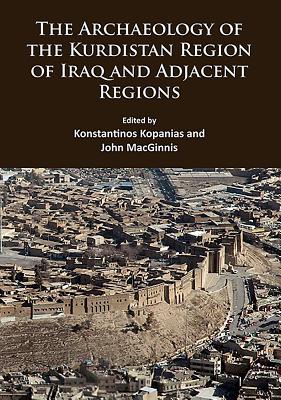 The Archaeology of the Kurdistan Region of Iraq and Adjacent Regions Cover Image