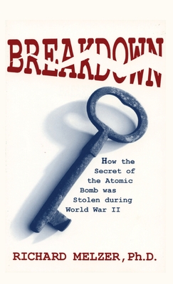Breakdown: How the Secret of the Atomic Bomb was Stolen during World War II Cover Image
